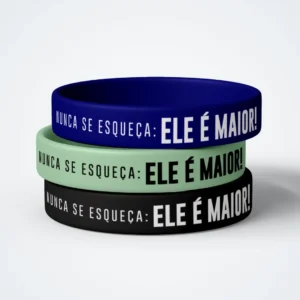 Pulseira ELE É MAIOR